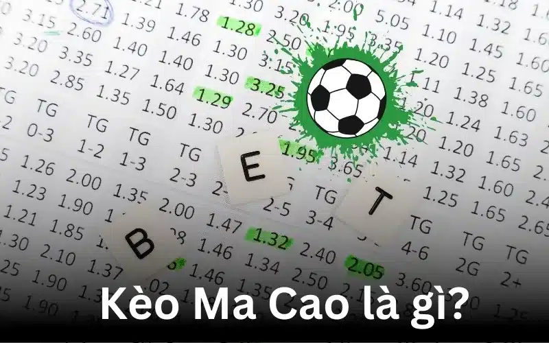 Kèo Ma Cao rất được ưa chuộng trong cá độ bóng đá