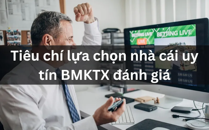 Cập nhật một số tiêu đánh giá nhà cái trực tuyến hiệu quả