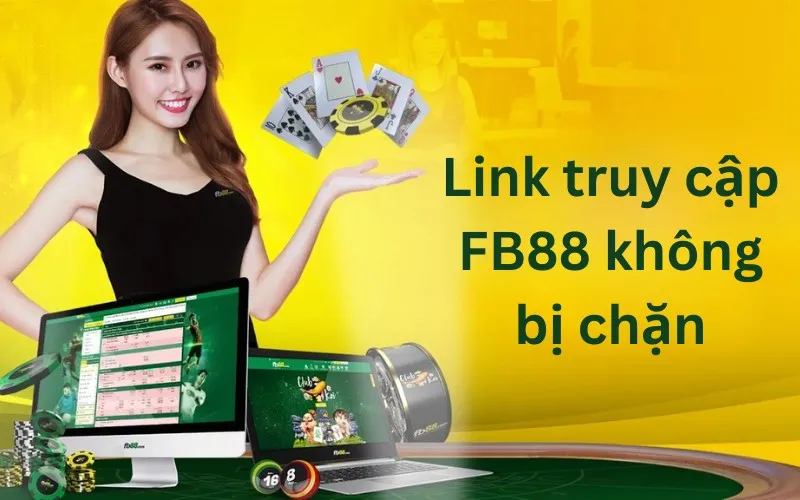 Cập nhật link truy cập FB88 không bị chặn 