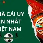 nhà cái uy tín nhất Việt Nam