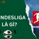 Bundesliga là gì