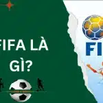 FIFA là gì