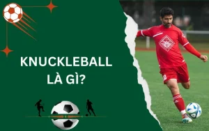 Knuckleball là gì