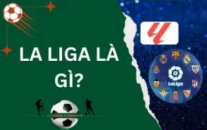 la liga là gì