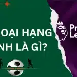 Ngoại Hạng Anh là gì?