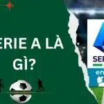 serie a là gì