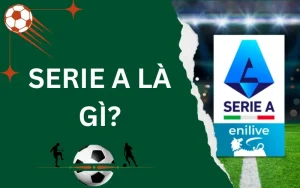 serie a là gì