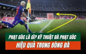 Phạt góc là gì