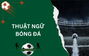 thuật ngữ bóng đá