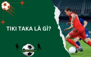 Tiki Taka là gì