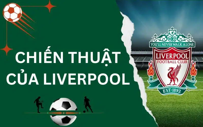 chiến thuật của Liverpool