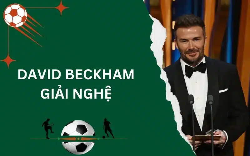 David Beckham giải nghệ