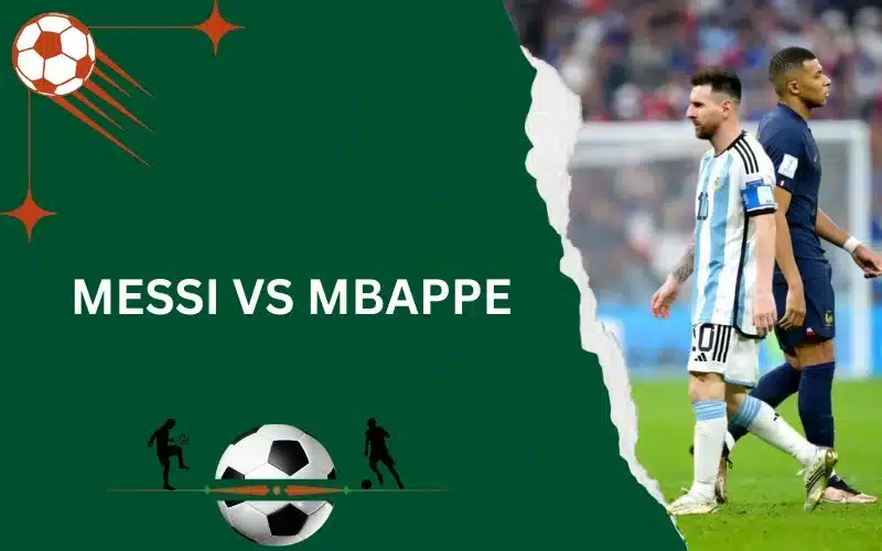 Messi vs Mbappe