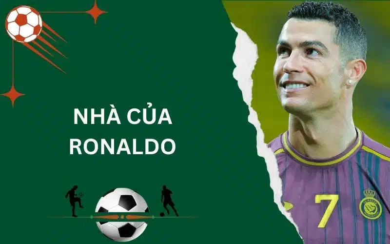 nhà của Ronaldo