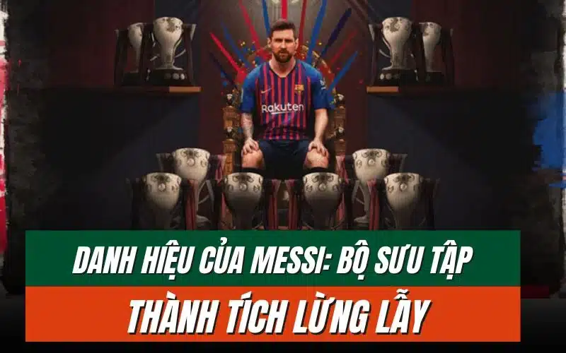 thumbnail-danh-hieu-cua-messi