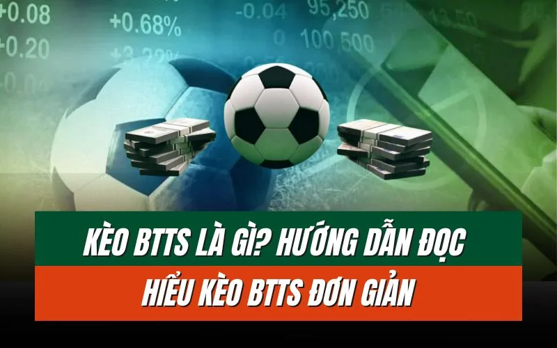 thumbnail-keo-btts-la-gi