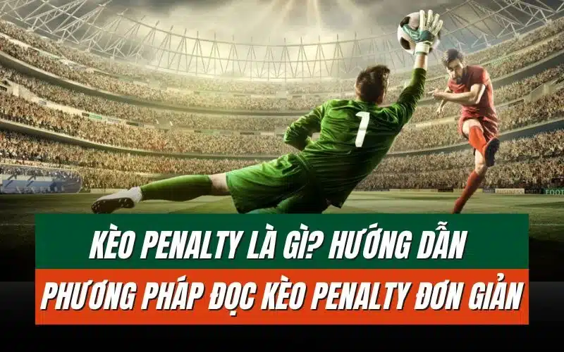 thumbnail-keo-penalty-la-gi