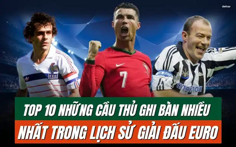 thumbnail-cau-thu-ghi-ban-nhieu-nhat-euro