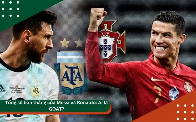 thumbnail-tong-so-ban-thang-cua-messi-va-ronaldo